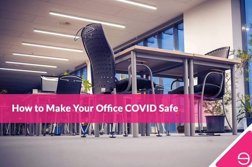 How to Make Your Office COVID Safe